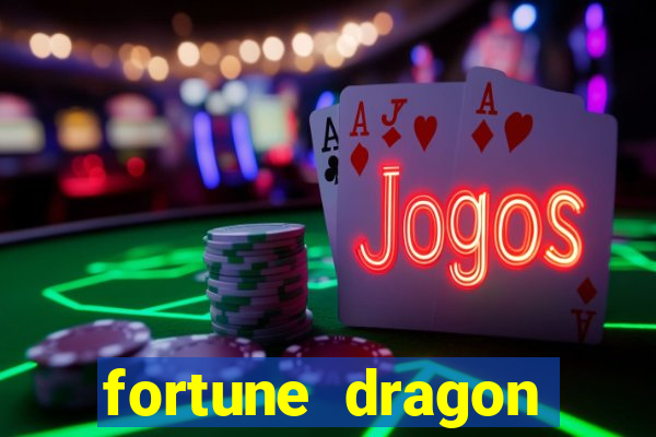 fortune dragon ganho certo